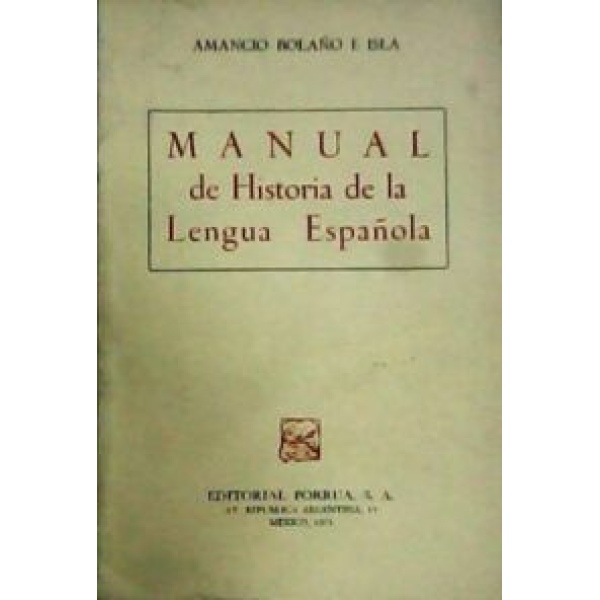 Manual de Historia de la Lengua Española.