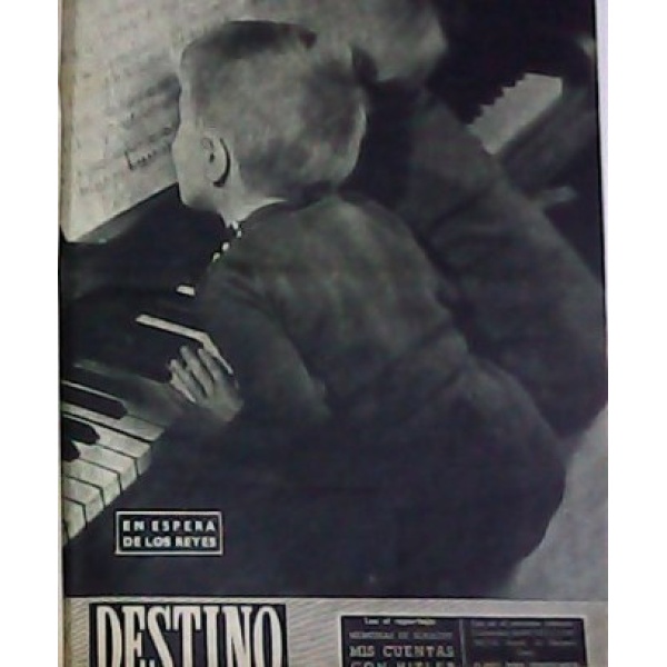 DESTINO.- Revista semanal. Segunda época. Año XIII. Nº 595-647. En total 52 números.