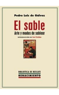 El sable. Arte y modos de sablear.