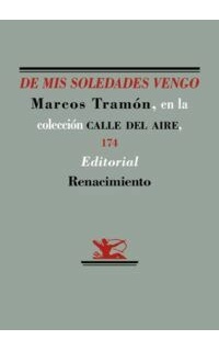 De mis soledades vengo.