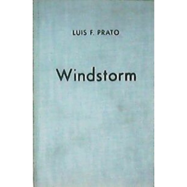 Windstorm (A novel of the Venezuelan Andes). Translated by Hugh Jencks.