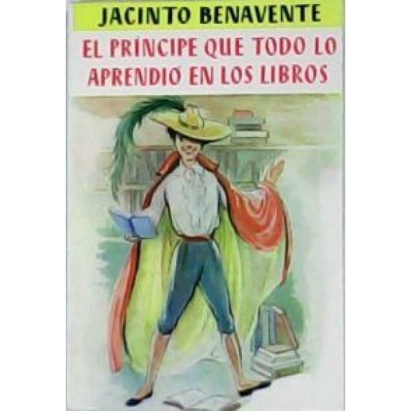 El príncipe que todo lo aprendió en los libros. Teatro.