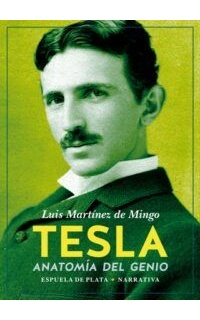 Tesla. Anatomía del genio.