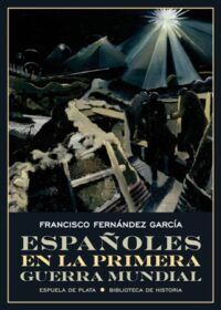 Españoles en la Primera Guerra Mundial.