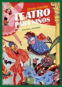 Teatro para niños. Doce comedias.