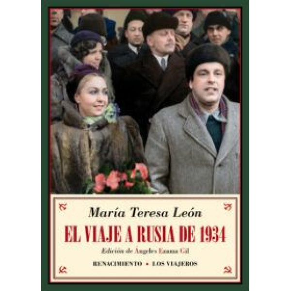 El viaje a Rusia de 1934 y otros recuerdos soviéticos.