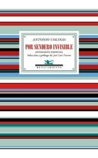 Por sendero invisible. Antología esencial.