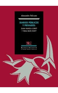 Diarios públicos y privados: Juana Manuela Gorriti y Teresa Wilms Mont.