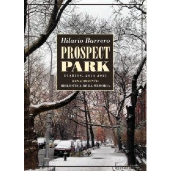 Prospect Park (Diarios, 2014-2015).