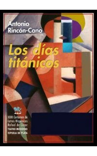 Los días titánicos.