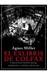 El exlibris de Colfax. Prólogo de Antonio González Lejárraga. Traducción de Lucila Torres Rius y Marie-Christine Kerr