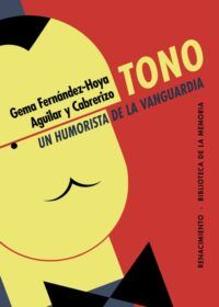 Tono, un humorista de la vanguardia.
