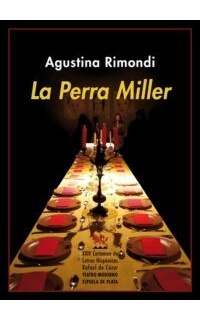 La Perra Miller. XXIV Certamen de Letras Hispánicas Rafael de Cózar (modalidad teatro).