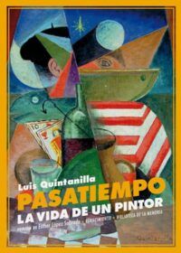 Pasatiempo. La vida de un pintor (Memorias). Edición de Esther López Sobrado.