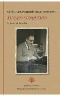 Al pasar de los años. Artículos periodísticos (1930-1981)