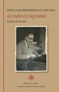 Al pasar de los años. Artículos periodísticos (1930-1981)
