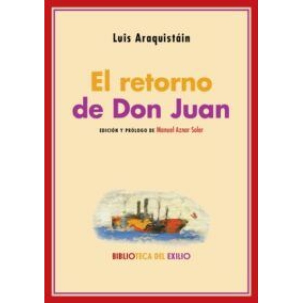 El retorno de Don Juan. Edición y prólogo de Manuel Aznar Soler