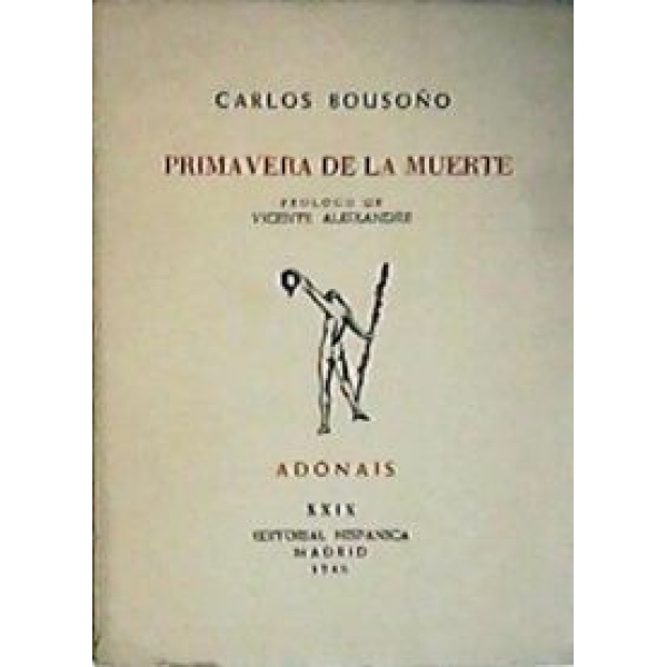 Primavera de la muerte. Prólogo de Vicente Aleixandre.