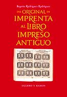 Del original de imprenta al libro impreso antiguo.