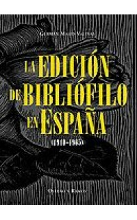 La edición de bibliófilo en España (1940-1965).