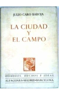 La ciudad y el campo.