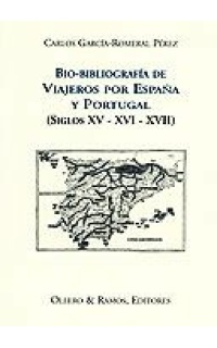 Bio-bibliografía de viajeros por España y Portugal, (siglos XV-XVI-XVII)