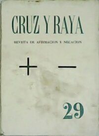 CRUZ Y RAYA.- Revista de Afirmación y Negación. Nº 29. Agosto 1935.