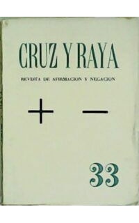 CRUZ Y RAYA.- Revista de Afirmación y Negación. Nº 34. Enero 1936.