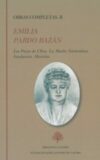 Obras completas, II (Los Pazos de Ulloa - La Madre Naturaleza - Insolación - Morriña). Edición y prólogo de Darío Villanueva y José Manuel González Herrán.