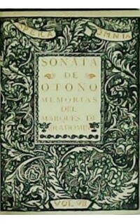 Memorias del Marqués de Bradomín. Sonata de Primavera. Sonata de Estío. Sonata de Otoño. Sonata de Invierno.  4 tomos. Con un soneto preliminar de Rubén Darío.