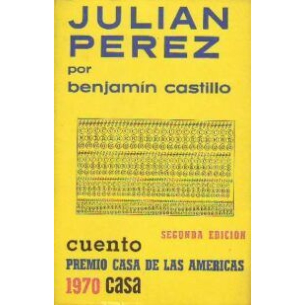 Julián Pérez. Premio Casa de las Américas Cuento 1970.