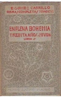 En plena bohemia. (Treinta años de mi vida, libro 2º).