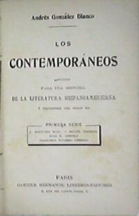 Los contemporáneos. Apuntes para una historia de la literatura hispanoamericana a principios del siglo XX. Segunda serie
