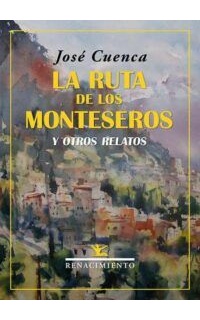 La ruta de los monteseros y otros relatos.