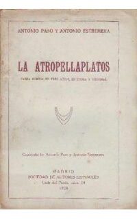 La atropellaplatos. Farsa cómica en tres actos, en prosa y original.