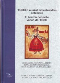 El teatro del exilio vasco de 1936.