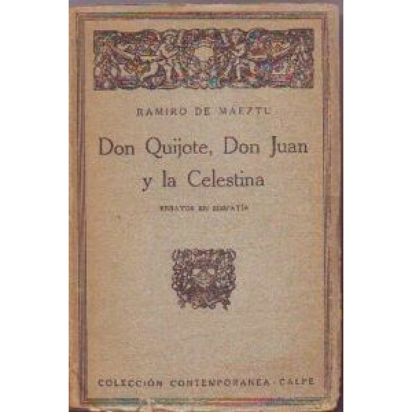 Don Quijote, Don Juan y la Celestina. Ensayos de simpatía.