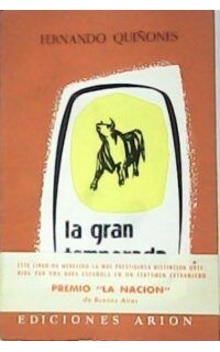 La gran temporada (Narraciones taurinas). Premio "La Nación" de Buenos Aires (Formó parte del jurado Jorge Luis Borges).