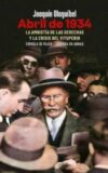 Abril de 1934. La amnistía de las derechas y la crisis del vituperio.