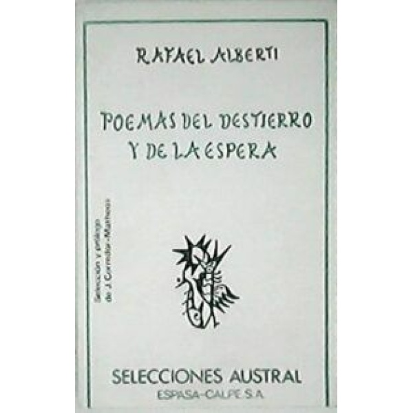 Poemas del destierro y de la espera (Antología). Selección y Prólogo de J. Corredor Matheos. Cubierta de Rafael Alberti.