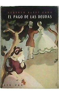 El pago de las deudas. Novela.