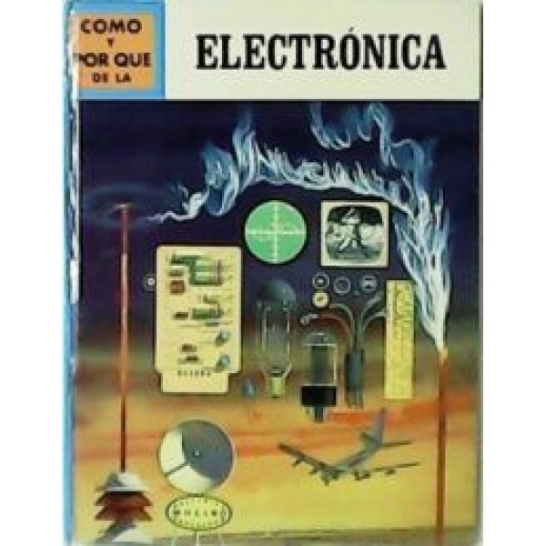 Cómo y por qué de: La electrónica.