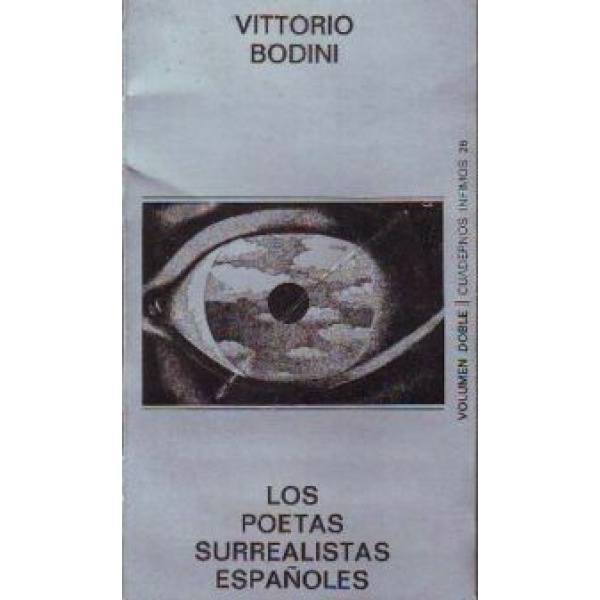 Los poetas surrealistas españoles (Larrea, Diego, Alberti, Lorca, Aleixandre, Cernuda, Moreno Villa, Altolaguirre, Prados).