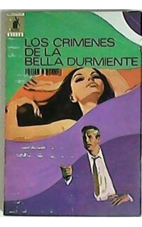 Los crímenes de la bella durmiente. Novela.