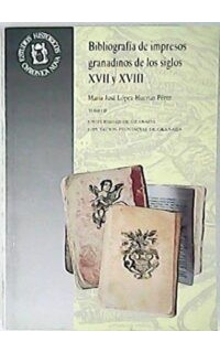 Bibliografía de impresos granadinos de los siglos XVII y XVIII. 3 tomos.