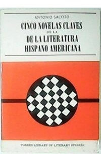 Cinco novelas claves de la literatura hispanoamericana