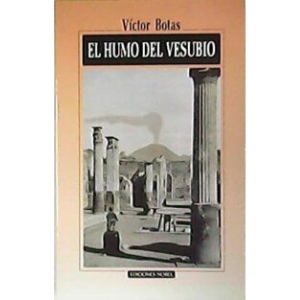 El humo del Vesubio. Edición y prólogo de José Luis García Martín. Relatos.