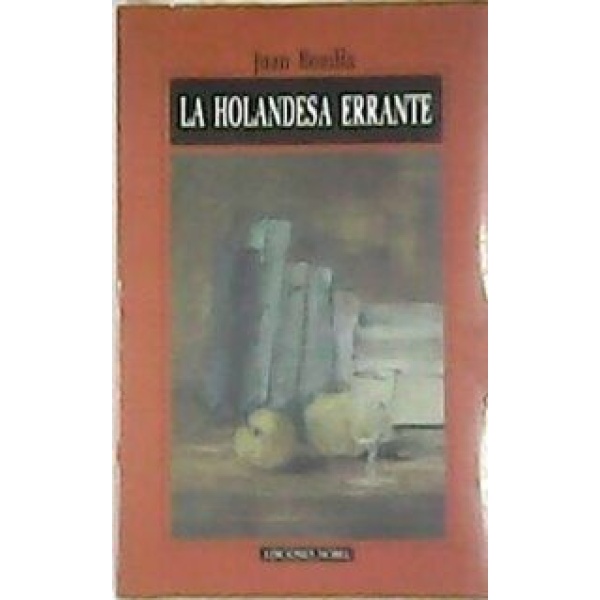 La holandesa errante (Recopilación de artículos periodísticos).