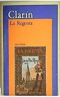 La Regenta. Prólogo de Benito Pérez Galdós. Incluye cronología.