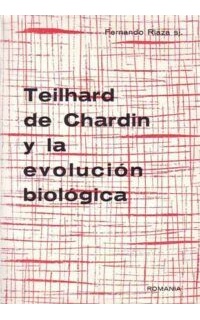 Teilhard de Chardin y la evolución biológica